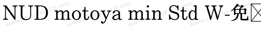 NUD motoya min Std W字体转换